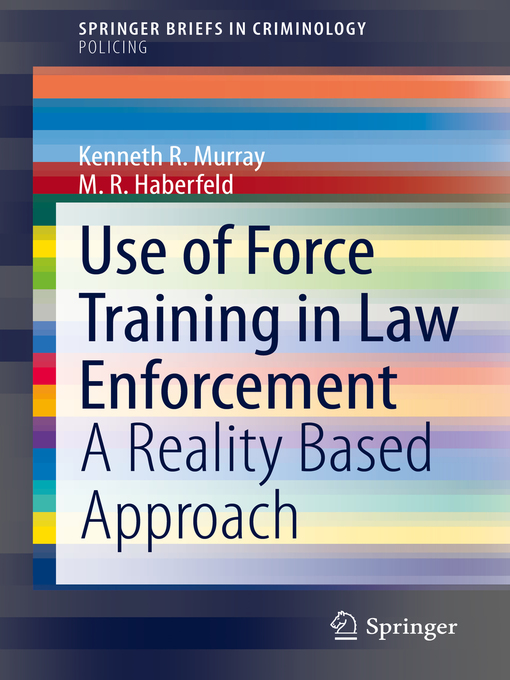 Title details for Use of Force Training in Law Enforcement by Kenneth R. Murray - Available